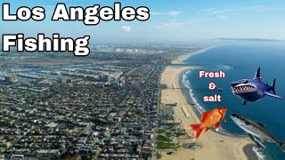 Los Angeles fishing for whatever bites! (freshwater and saltwater)