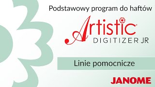 Jak włączyć i  jak korzystać z linii pomocniczych w programie do haftów Janome Artistic Digitizer JR