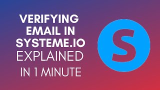 How To Verify Email In Systeme.io (2025)