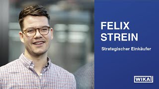 Felix Strein | #MyStoryAtWIKA