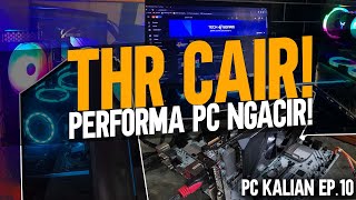 PC buat kerja, sampe PC hasil bertaruh modal keahlian! - PC kalian ep. 10