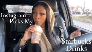 MY INSTAGRAM FOLLOWERS PICKS MY STARBUCKS DRINKS FOR A DAY!!! | DIAMONDICEE