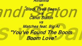 Rihanna vs Black Eyed Peas vs Candi Staton vs Matches ft Big Al