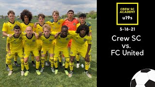 U19 Crew SC Academy vs. FC United | FULL GAME (MLS Next) - 5/16/21