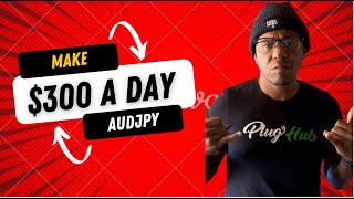 Secrets to Quickly Making 300 Dollars with the AUDJPY!