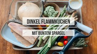 Dinkel Flammkuchen mit buntem Spargel und Forelle vom großen Ofenzauberer Plus