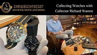 Collecting Watches with Collector Richard Warren