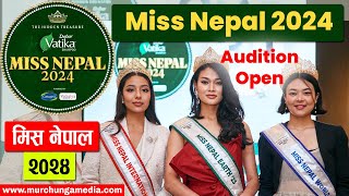 Miss Nepal 2024 Audition-Miss Nepal 2024 Online Audition मिस नेपाल २०२४ को अडिसन खुल्यो-Murchunga TV