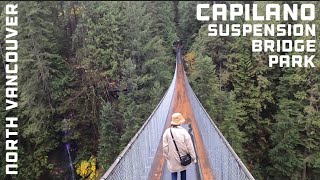 CAPILANO SUSPENSION BRIDGE PARK - NORTH VANCOUVER