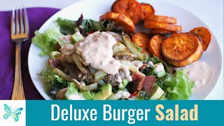 Deluxe Burger Salad with Bacon, Caramelized Onions and Special Sauce :: Thyroid Healthy Bites ep.2