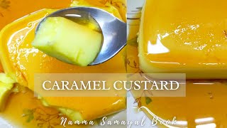 Eggless Caramel Custard recipe | 4 ingredient caramel custard | Dessert recipe | namma samayal book