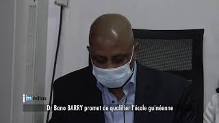 Guinée : Dr Bano Barry promet de qualifier l'école guinéenne