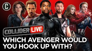 Which Avenger Would You Hook Up With? + Q & A - Collider Live #259