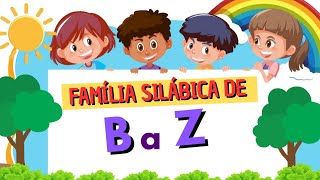 Família Silábica Completa de B a Z cantado à capela para a criança aprender cantando|Vídeo infantil