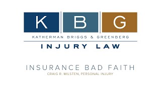 Insurance Bad Faith | KBG Injury Law