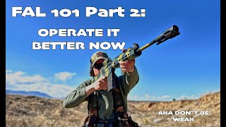 FAL 101 PART 2: OPERATE IT BETTER NOW