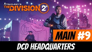 The Division 2 Walkthrough - Main #9 - DCD HEADQUARTERS [PC]