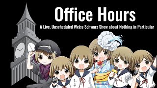 Office Hours | Weiss Schwarz (November 14, 2023)