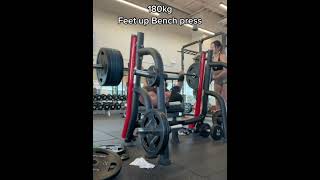 Feet up 180KG Bench Press