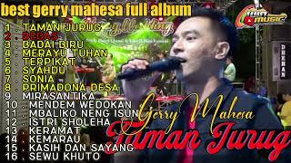 best GERRY MAHESA ft MAHESA MUSIC full album terbaru||taman jurug-bebas-badai biru-merayu tuhan