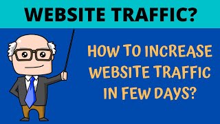 How to get TRAFFIC to your WEBSITE? How to increase website TRAFFIC ? Improve WEBSITE TRAFFIC?