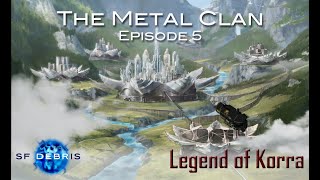 A Look at The Metal Clan (Korra S3E5)