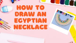 How To Draw An Egyptian Necklace