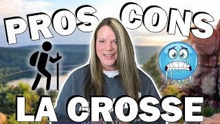 La Crosse Wisconsin Pros and Cons