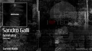 Sandro Galli - Generator (Original Mix)