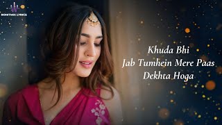 Khuda Bhi (LYRICS) - Mohit Chauhan | Tony Kakkar | Manoj Muntashir