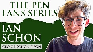 The Pen Fans Series: Ian Schon - CEO of Schon DSGN | Appelboom Pennen