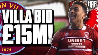 VILLA OFFER £15M! TAKE THE MONEY BORO! | Middlesbrough FC Transfer News