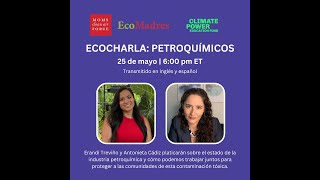 EcoCharla: Contaminación petroquímica y nuestra salud con Antonieta Cádiz