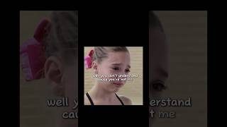 well, you don’t understand because you’re not me 💔🩷 #dancemomsseason3 #shortsfeed #ziegler #kenzie