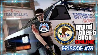 Episode #39 - GTA5 Online - Role-Playing Cops - Bottom Dollar Bounties!