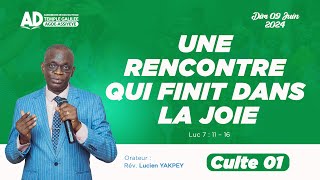 UNE RENCONTRE QUI FINIT DANS LA JOIE / CULTE 1 / DIMANCHE 09 JUIN  2024