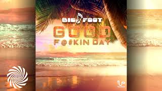 Bigfoot - Good F#@kin Day