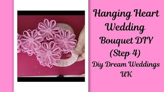 Hanging Heart Wedding Bouquet (Step 4) Connecting your Flowers