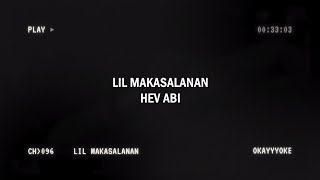 Lil Kasalanan Shortie (Freestyle) - Hev Abi KARAOKE