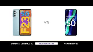 SAMSUNG Galaxy F23 5G VS realme Narzo 50 | My Smart Choice