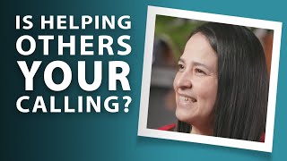 Is Helping Others Your Calling?