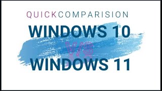 Windows 10 vs 11 | New Features & Changes Comparisions