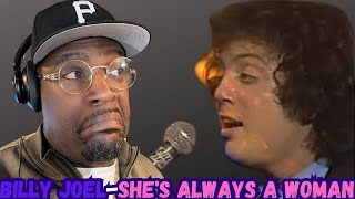 BILLY JOEL-SHE'S ALWAYS A WOMAN-REACTION