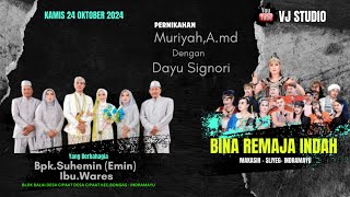 LIVE SANDIWARA BINA REMAJA INDAH || PERNIKAHAN MURIYAH DENGAN DAYU SIGNORI || DS.CIPAAT - BONGAS