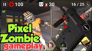 Pixel Zombie || Gameplay Walkthrough ||