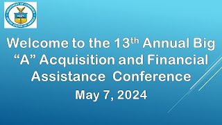 Big "A" Acquisition and Financial Assistance Conference