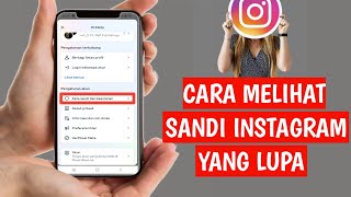 CARA MELIHAT KATA SANDI INSTAGRAM YANG LUPA - CARA TERBARU 2024