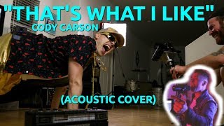 BRUNO MARS - "THAT'S WHAT I LIKE" (Acoustic Cover by Cody Carson)