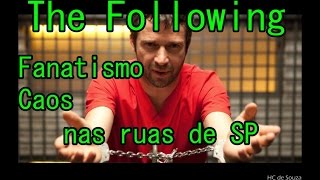 The Followings soltos nas ruas de São Paulo