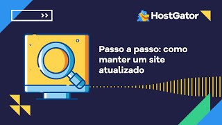 Passo a passo como manter um site atualizado